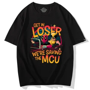 T-shirt Deadpool & Wolverine – Get In Loser, Let’s Save the MCU